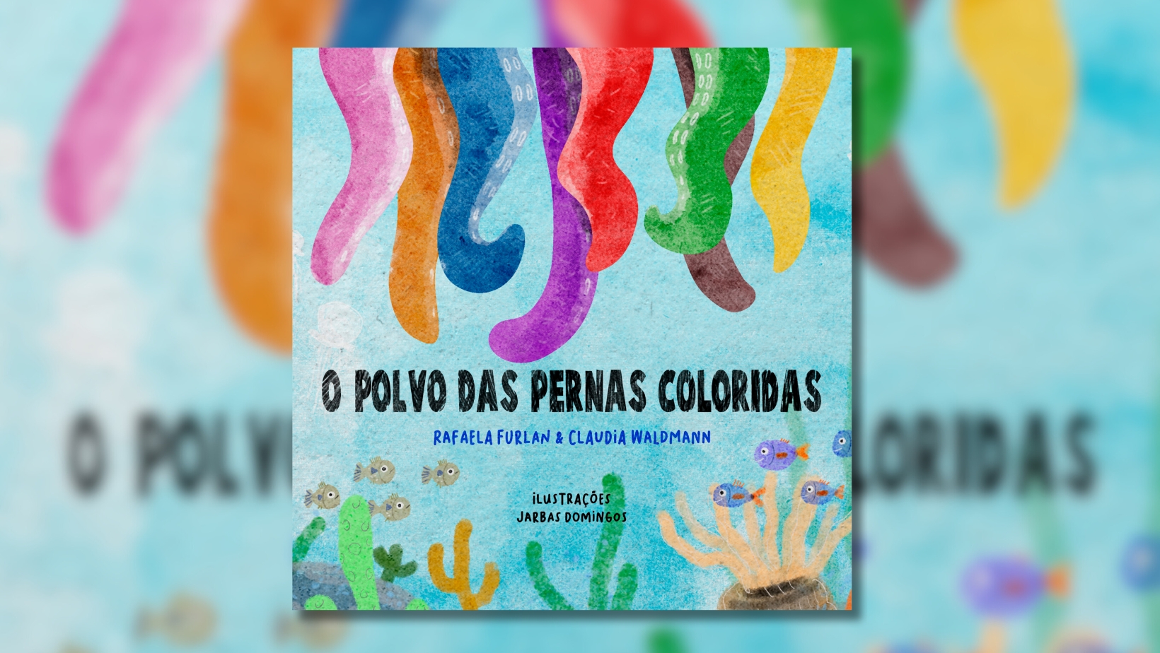 Livro - O polvo das pernas coloridas
